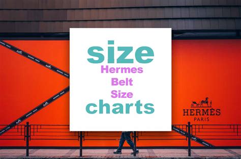 hermes mens shoes size chart|Hermes belt sizes for women.